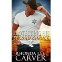 Protecting His Second Chance by Rhonda Lee Carver