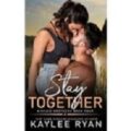 Stay Together by Kaylee Ryan PDF/ePub Download