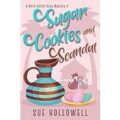 Sugar Cookies and Scandal by Sue Hollowell PDF Download