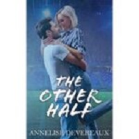 The Other Half by Annelise Devereaux