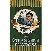 The Stranger’s Shadow by Max Frei PDF Download