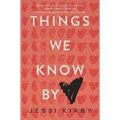 Things We Know by Heart by Jessi Kirby PDF Download