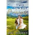 Two Cowboy Promises by April Murdock PDF/ePub Download
