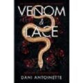 Venom and Lace by Dani Antoinette