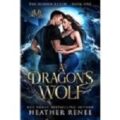 A Dragon’s Wolf by Heather Renee