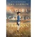 A Girl Called Samson by Amy Harmon PDF/ePub Download