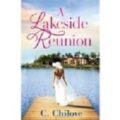 A Lakeside Reunion by C. Chilove