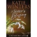 A Sister’s Blessing by Katie Winters