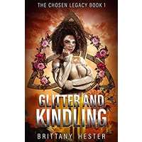 Glitter and Kindling by Brittany Hester PDF Download