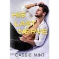 His Last Nerve by Cassie Mint PDF/ePub Download