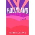 Hollyland by Patricia Leavy