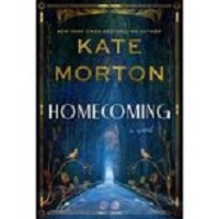 Homecoming by Kate Morton