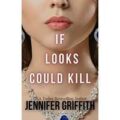 If Looks Could Kill by Jennifer Griffith PDF Download