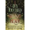 Ivy Touched and Bronze Blade by Shannon Mayer PDF Download