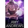 Playing It Tough by Amy Andrews