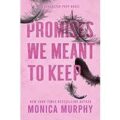 Promises We Meant to Keep by Monica Murphy PDF Download