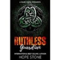 Ruthless Guardian by Hope Stone