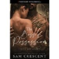 The Boss’s Possession by Sam Crescent