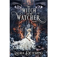 The Witch and the Watcher by Laura Detering PDF Download