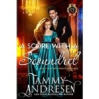 A Score with a Scoundrel by Tammy Andresen