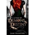 A Time of Demons & Destiny by Sami Valentine PDF Download