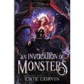 An Invocation of Monsters by Cate Corvin PDF/ePub Download