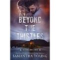 Beyond the Thistles by Samantha Young