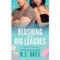 Blushing in the Big Leagues by R.S. Grey