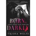 Born Darkly by Trisha Wolfe PDF Download
