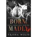 Born Madly by Trisha Wolfe PDF Download