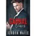 Carnal Vows by Jordan Marie