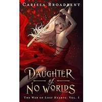 Daughter of No Worlds by Carissa Broadbent PDF Download