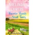 Forever Family in a Small Town by Melinda Curtis