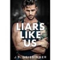 Liars Like Us by J.T. Geissinger