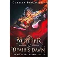 Mother of Death and Dawn by Carissa Broadbent PDF Download