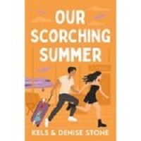Our Scorching Summer by Denise Stone