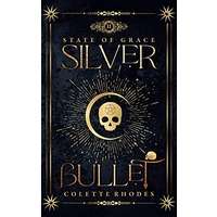 Silver Bullet by Colette Rhodes PDF Download