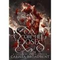 Six Scorched Roses by Carissa Broadbent PDF Download