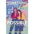 Something Like Possible by Miel Moreland PDF Download