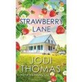 Strawberry Lane by Jodi Thomas PDF Download