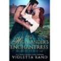 The Highlander’s Enchantress by Violetta Rand