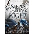 The Serpent and the Wings of Night by Carissa Broadbent PDF Download