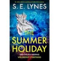 The Summer Holiday by S.E. Lynes