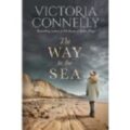 The Way to the Sea by Victoria Connelly
