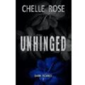 Unhinged by Chelle Rose