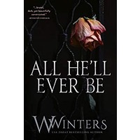All He’ll Ever Be by W. Winters PDF Download