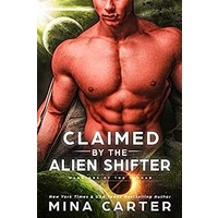 Claimed by the Alien Shifter by Mina Carter PDF Download
