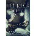 I’ll Kiss You Twice by W. Winters PDF Download