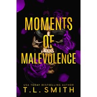 Moments of Malevolence by T.L. Smith PDF Download
