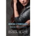 Venom & Vengeance by Emma Slate